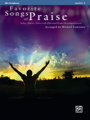 Favorite Songs of Praise (Solo-Duet-Trio with Optional Piano)