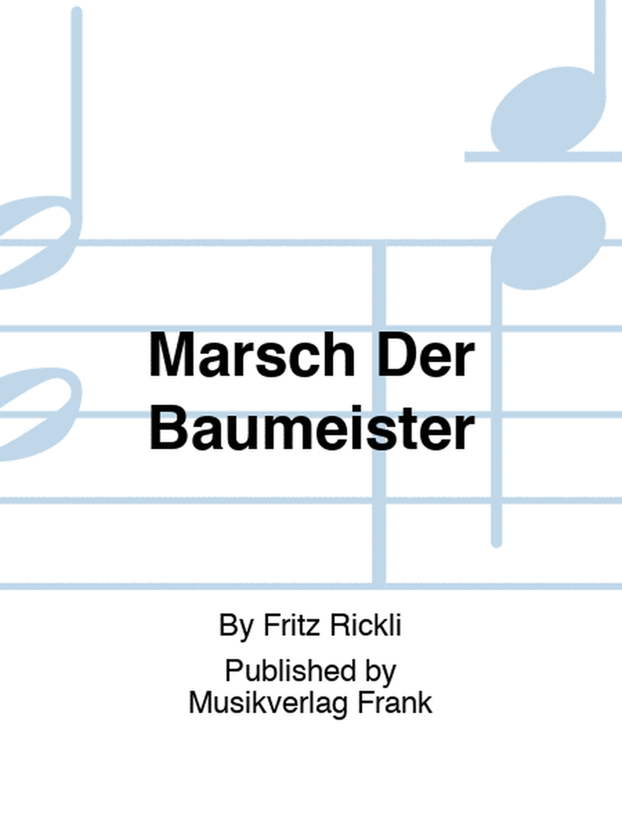 Marsch Der Baumeister