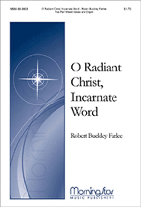 Book cover for O Radiant Christ, Incarnate Word