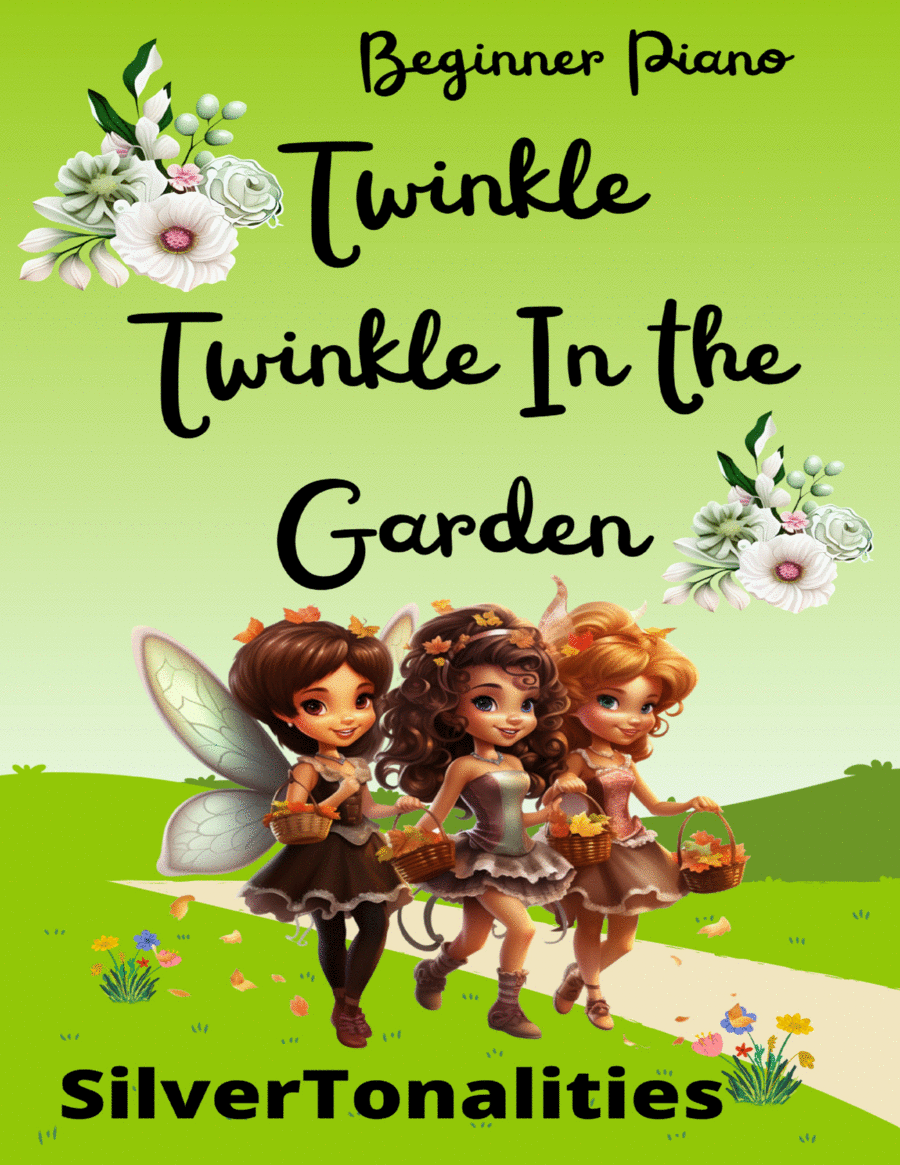 Twinkle Twinkle in the Garden For Beginner Piano