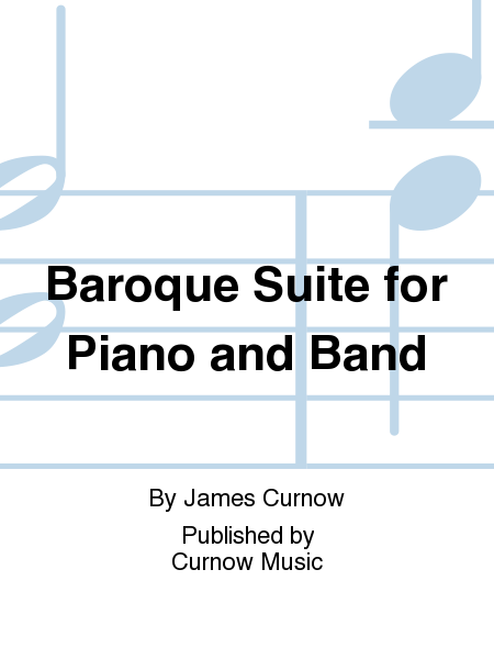 Baroque Suite For Piano And Band Score And Parts