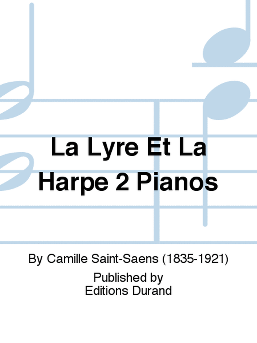 La Lyre Et La Harpe 2 Pianos