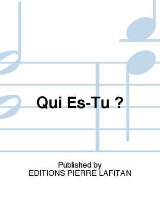Book cover for Qui Es-Tu ?