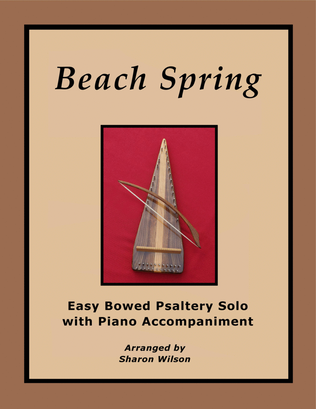 Beach Spring (Easy Bowed Psaltery Solo with Piano Accompaniment)