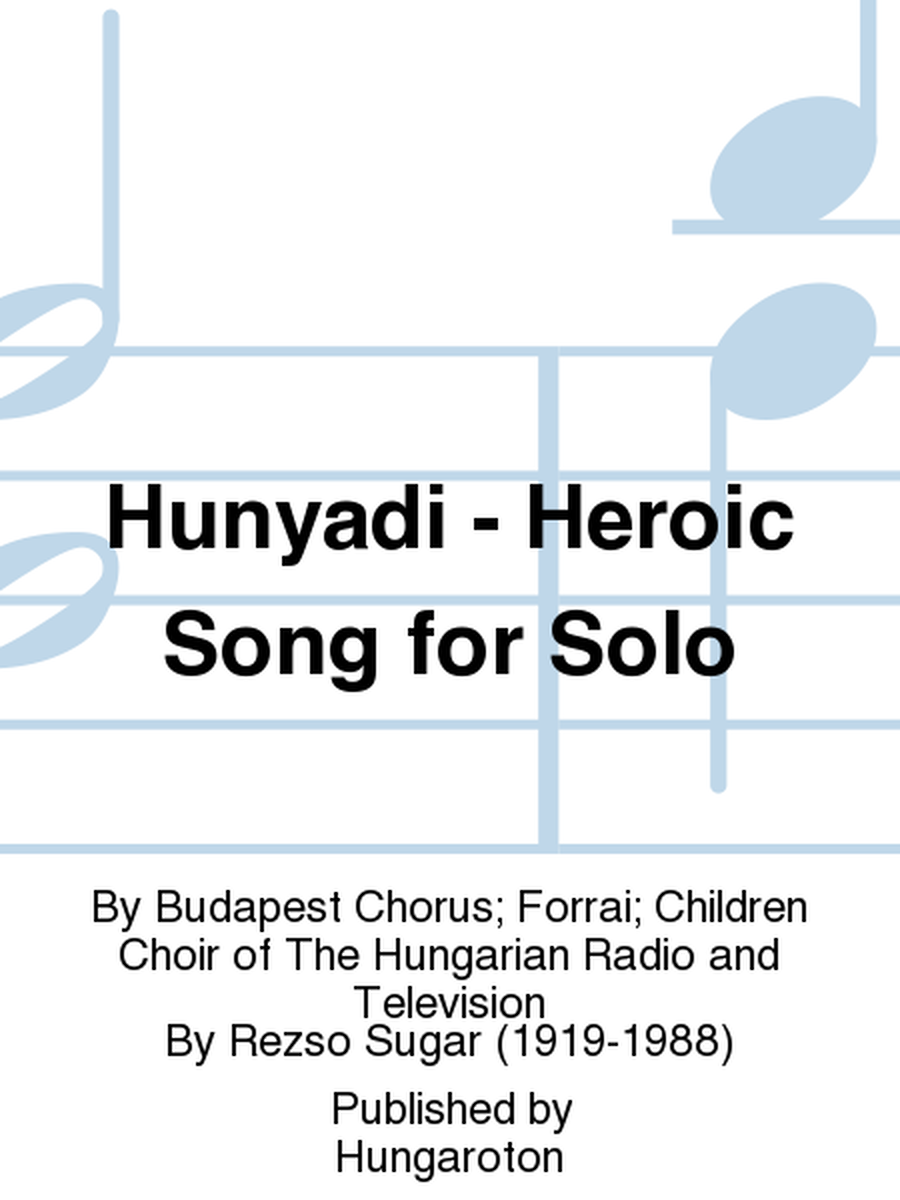 Hunyadi - Heroic Song for Solo