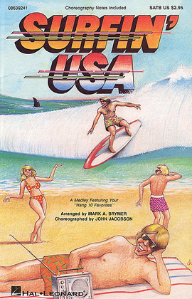 Surfin' USA (Feature Medley)