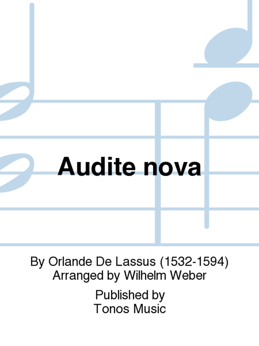 Audite nova by Orlande De Lassus TTBB - Sheet Music