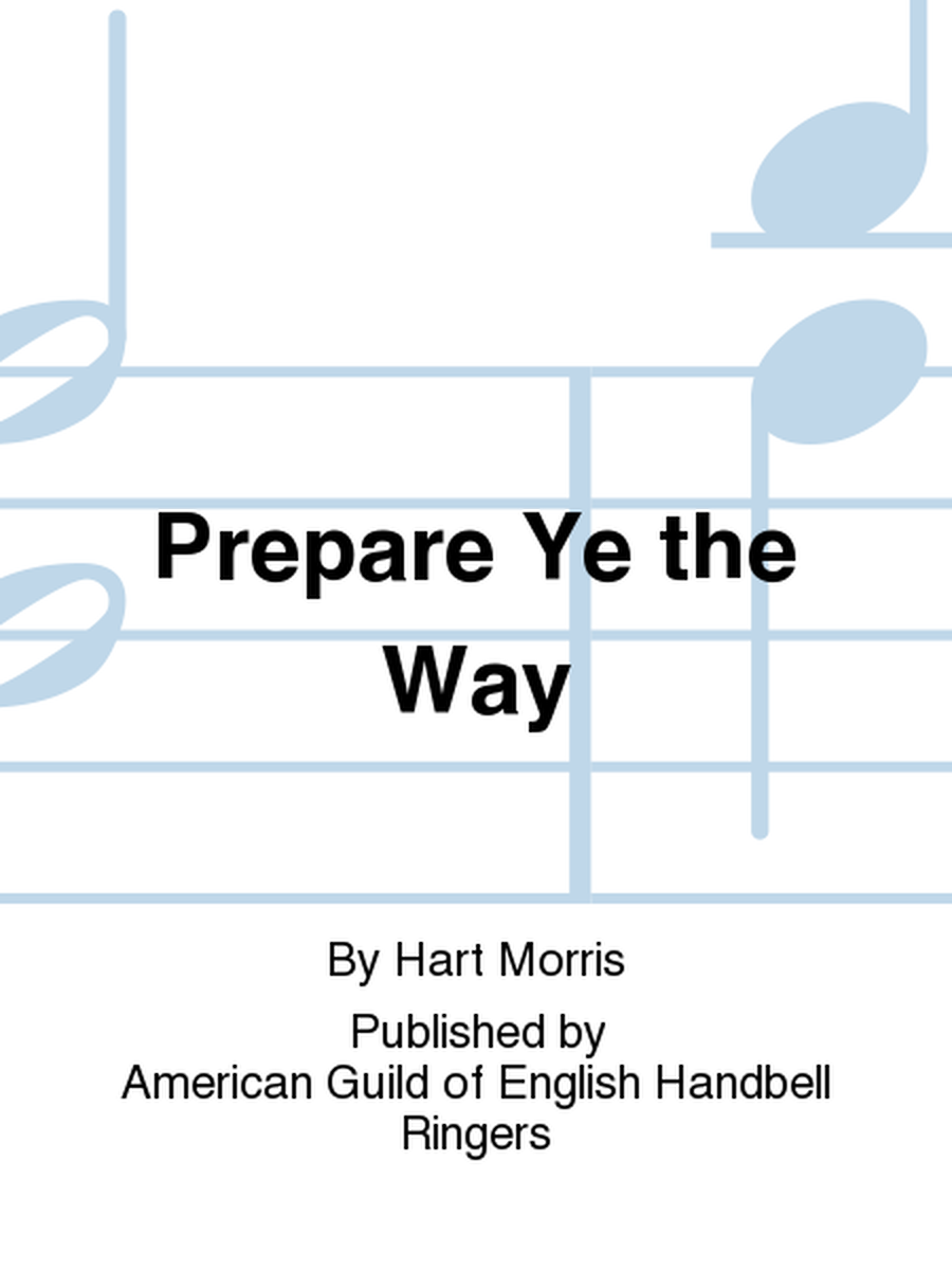 Prepare Ye the Way