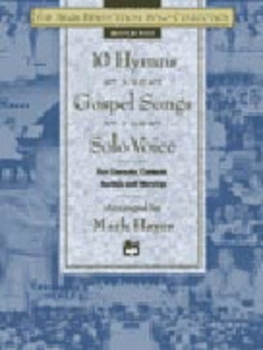 The Mark Hayes Vocal Solo Collection -- 10 Hymns and Gospel Songs for Solo Voice image number null