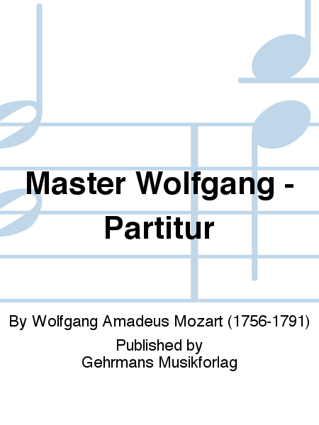 Master Wolfgang - Partitur