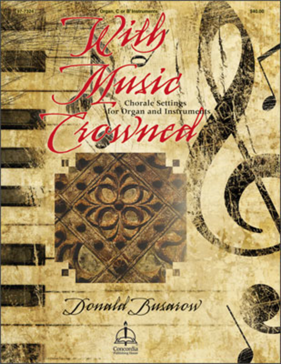 With Music Crowned: Chorale Settings for Organ and Instrument image number null