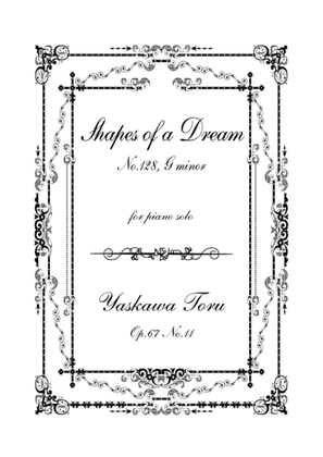Shapes of a Dream No.128, G minor, Op.67 No.11