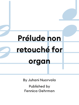 Book cover for Prélude non retouché for organ