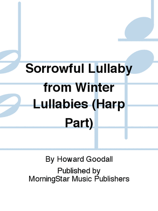 Book cover for Sorrowful Lullaby from Winter Lullabies (Harp Part)