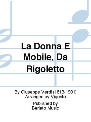 Book cover for La Donna È Mobile, Da Rigoletto