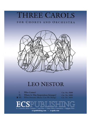 Book cover for Three Carols: 3. What Sweeter Music Can We Bring?