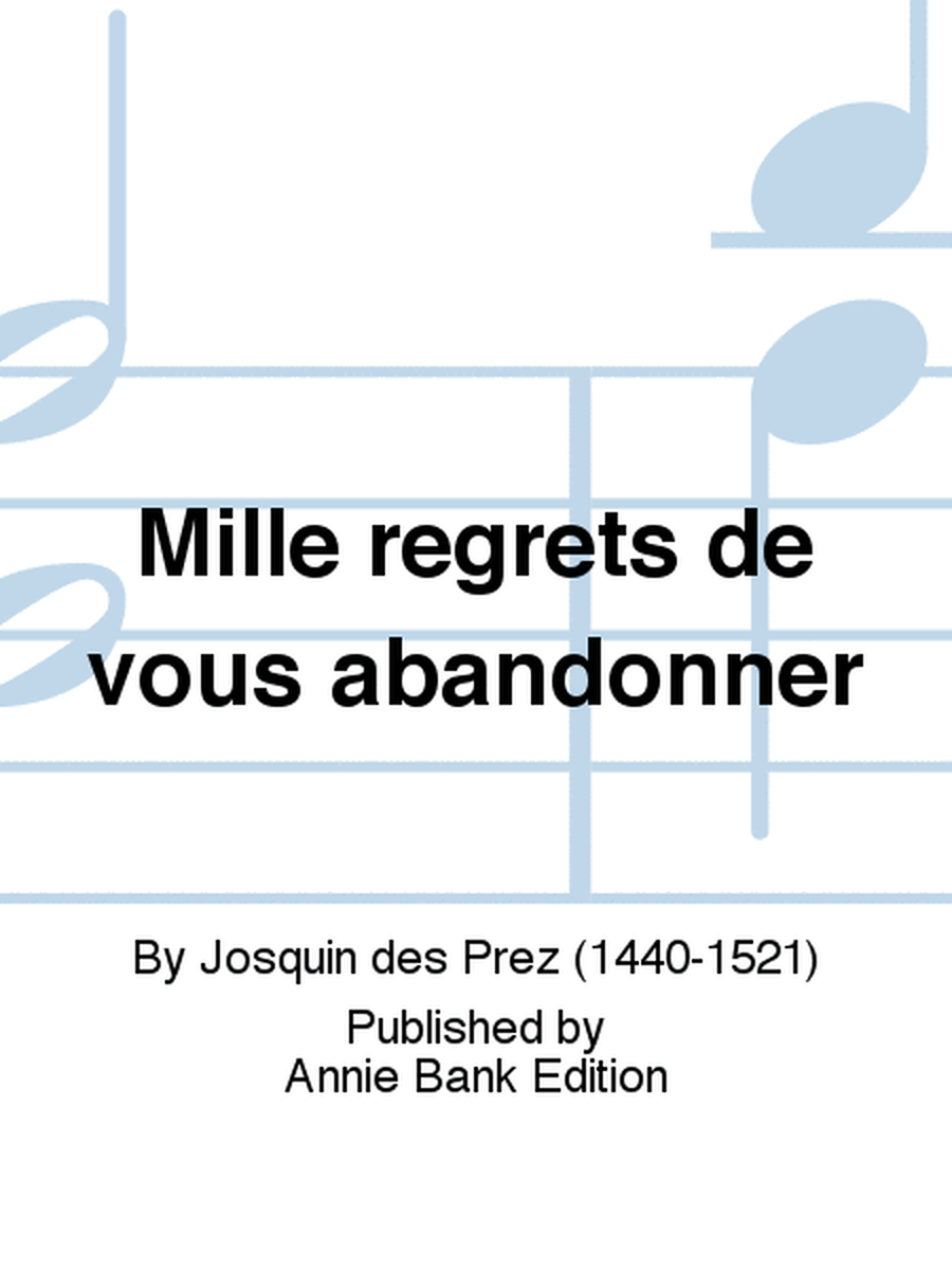 Mille regrets de vous abandonner