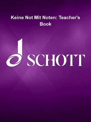 Keine Not Mit Noten: Teacher's Book