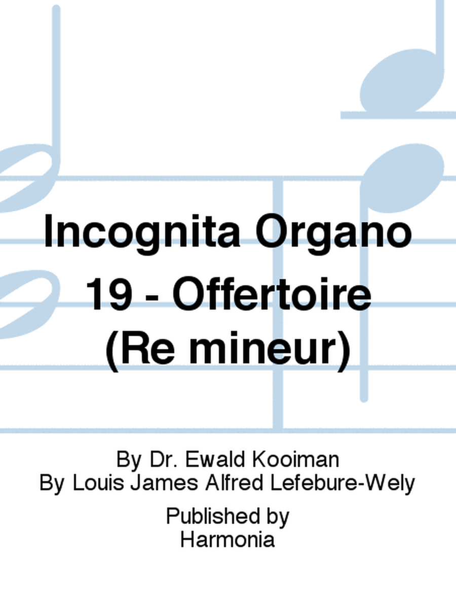 Incognita Organo 19 - Offertoire (Re mineur)