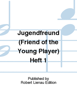 Jugendfreund (Friend of the Young Player) Heft 1