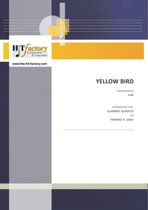 Book cover for Yellow Bird - Haitian Folk Song - Calypso - Clarinet Quartet