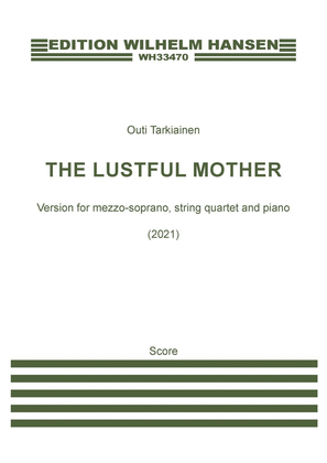 Book cover for The Lustful Mother (Score and Parts)