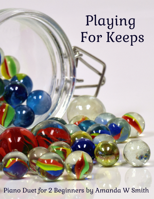 Book cover for Playing For Keeps - Piano Duet for 2 Beginners
