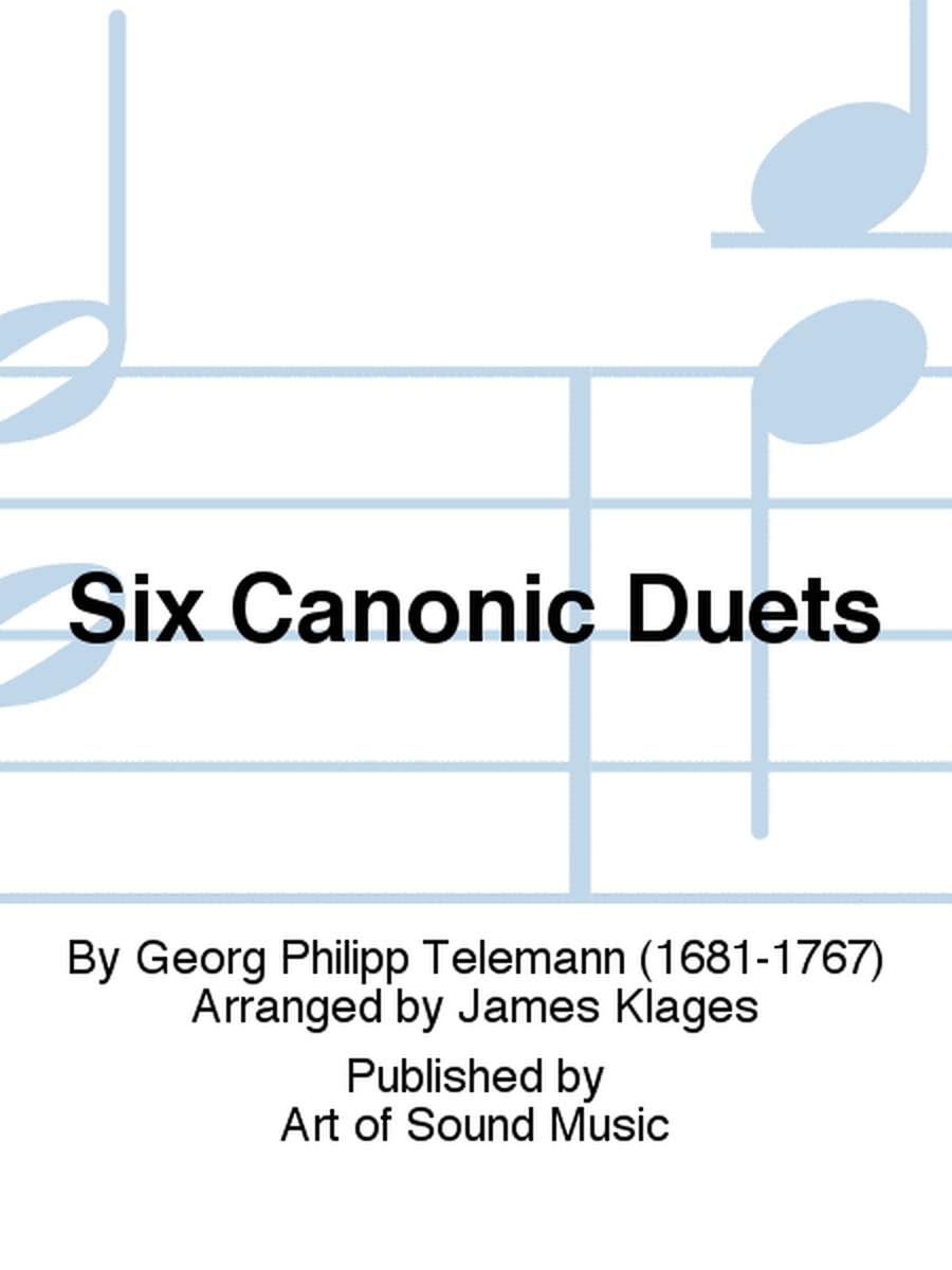 Six Canonic Duets