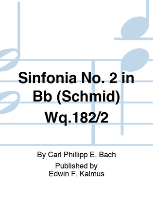 Book cover for Sinfonia No. 2 in Bb (Schmid) Wq.182/2