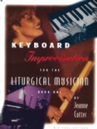 Book cover for Keyboard Improvisation for the Liturgical Musician - Book 1 with Recordings