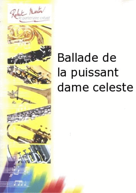 Ballade de la puissant dame celeste