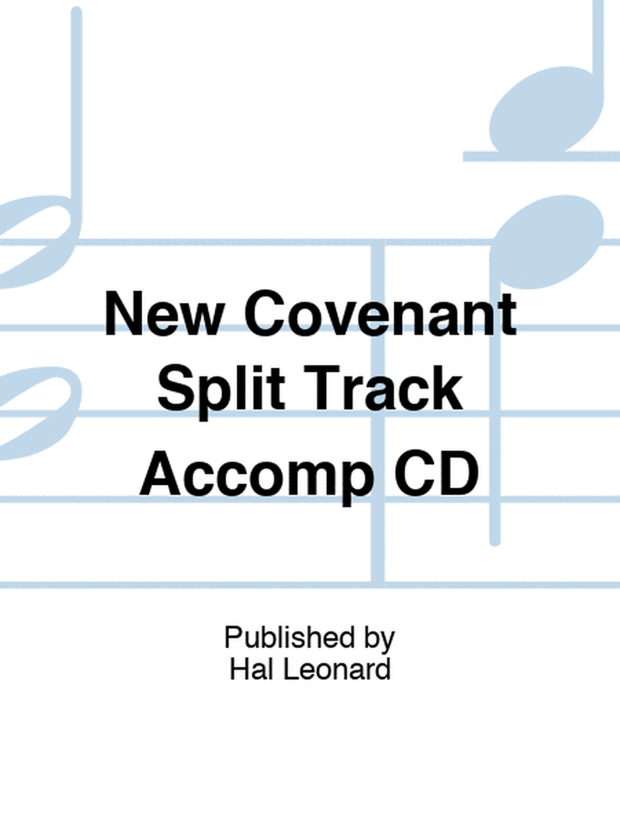 New Covenant Split Track Accomp CD