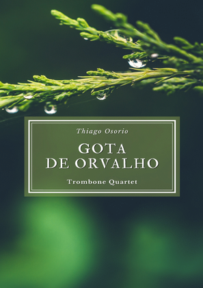 Book cover for Gota de Orvalho - Waltz for Trombone Quartet
