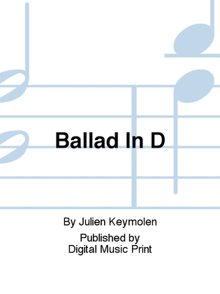 Ballad In D