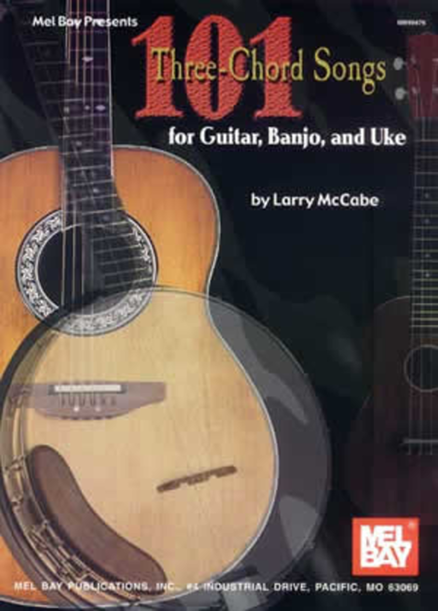 101 Three-Chord Songs for Guitar, Banjo, and Uke