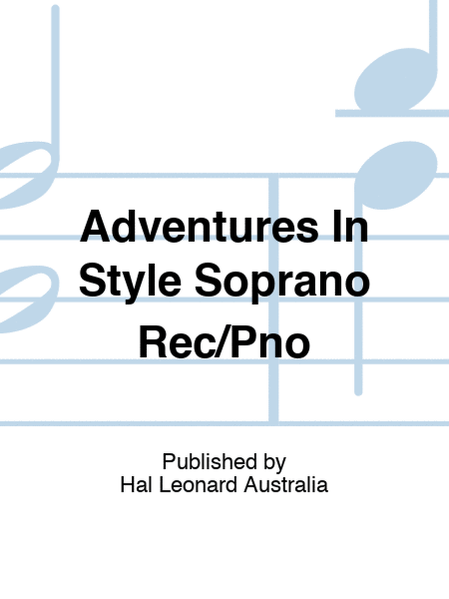 Adventures In Style Soprano Rec/Pno