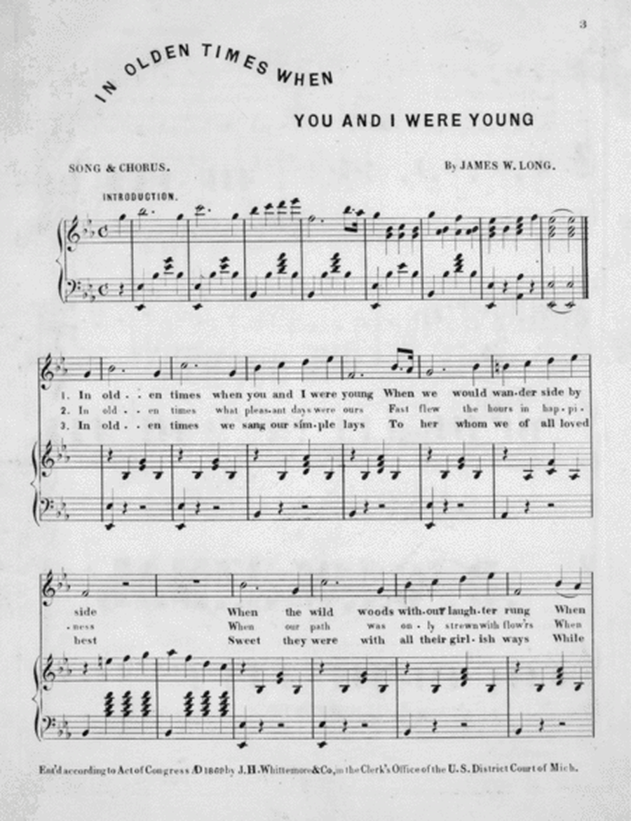 In Olden Times, When You and I Were Young. Song & Chorus