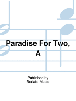 Book cover for Paradise For Two, A