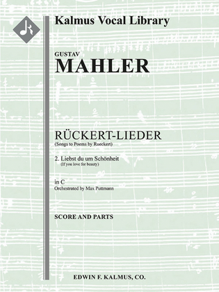 Songs to Poems by Rueckert; No. 2 -- Liebst du um Schonheit?, medium voice (C, original key)