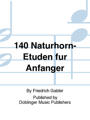 Book cover for 140 Naturhorn-Etuden fur Anfanger