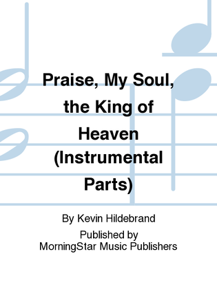 Book cover for Praise, My Soul, the King of Heaven (Instrumental Parts)