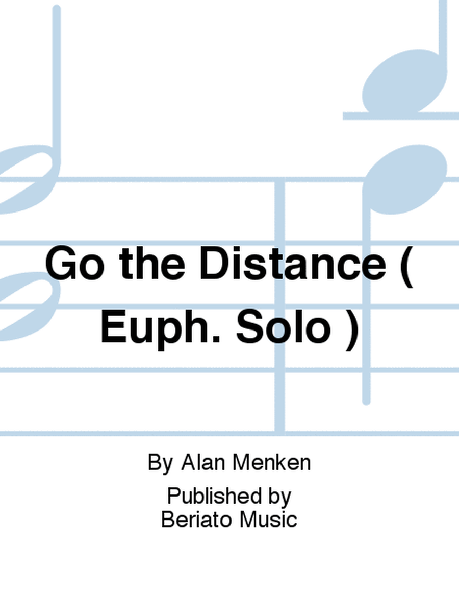 Go the Distance ( Euph. Solo )