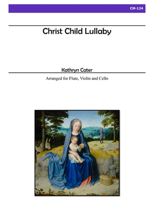 Book cover for Christ Child Lullaby for Violin, Flute and Cello