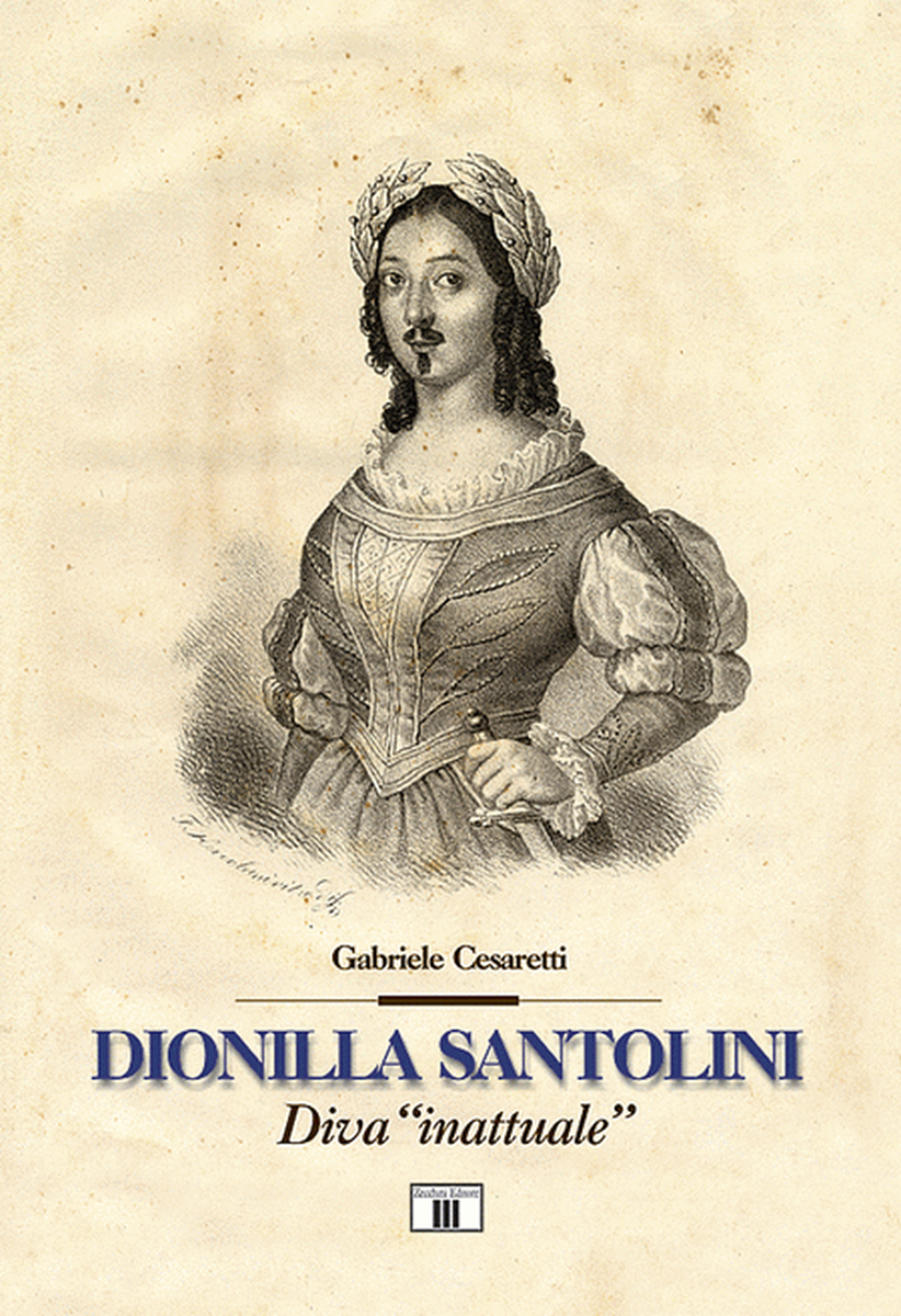 Dionilla Santolini. Diva inattuale