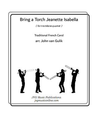 Book cover for Bring a Torch Jeanette Isabella - Trombone Quartet