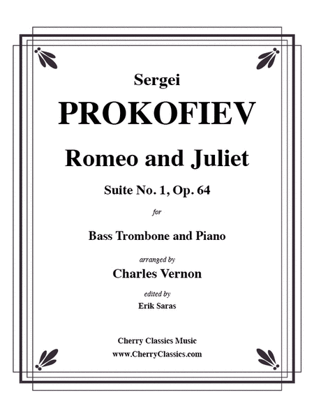 Romeo and Juliet Suite No. 1, Op. 64 for Bass Trombone and Piano