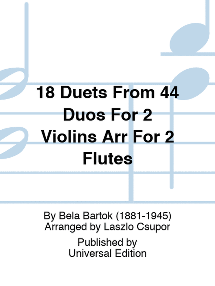 18 Duets From 44 Duos For 2 Violins Arr For 2 Flutes