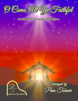 Book cover for O Come, All Ye Faithful (Intermediate Sacred Piano Solo)