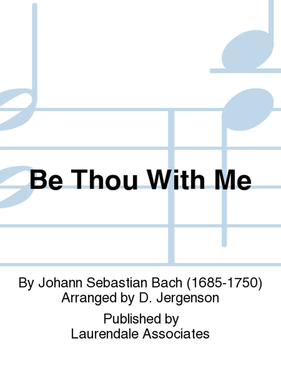 Be Thou With Me by Johann Sebastian Bach 5-Octaves - Sheet Music