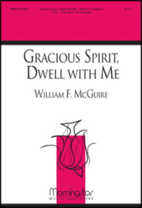 Book cover for Gracious Spirit, Dwell With Me